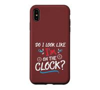 Custodia per iPhone XS Max Do I Look Like I'm On The Clock Funny Workplace Humor