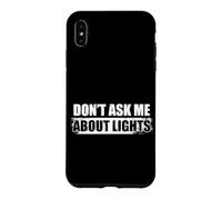 Custodia per iPhone XS Max Don't ask me about lights Sound Guy Ingegnere del suono
