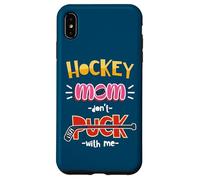 Custodia per iPhone XS Max Don't Puck With Me Divertente Hockey Mamma