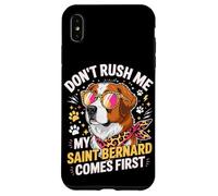 Custodia per iPhone XS Max Don't Rush Me My Saint Bernard Comes First