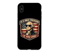 Custodia per iPhone XS Max È solo tradimento se perdi il patriota di Washington il 4 luglio