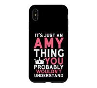 Custodia per iPhone XS Max È solo una cosa di Amy che probabilmente non capiresti