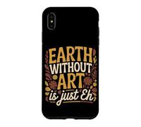 Custodia per iPhone XS Max Earth Without Art Is Just Eh Artista che Dipinge