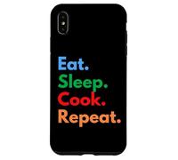 Custodia per iPhone XS Max Eat Sleep Cook Repeat per chef, studenti di cucina e amanti