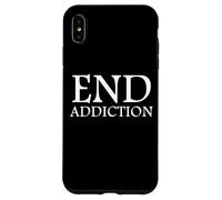 Custodia per iPhone XS Max End Addiction Fighting Drug Abuse Sobriety Awareness Sober