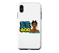 Custodia per iPhone XS Max essere ancora lasciato andare e lasciare che Dio sista melanina donna nera