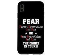 Custodia per iPhone XS Max Fear Forget Everything And Run Or Face Rise Choice Is Yours