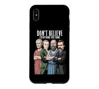 Custodia per iPhone XS Max Filosofia divertente non credere a tutto filosofo