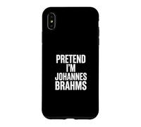 Custodia per iPhone XS Max Fingere di essere Johannes Brahms