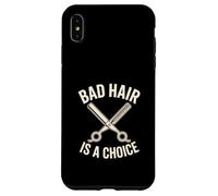 Custodia per iPhone XS Max Forbici da barbiere divertenti per stilista, i capelli cattivi sono una scelta