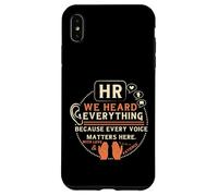 Custodia per iPhone XS Max Funny HR We Heard Everything Human Resources Professional