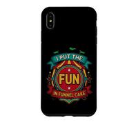 Custodia per iPhone XS Max Funny Put The Fun Funnel Cake con scritta sarcastica