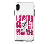 Custodia per iPhone XS Max Giuro molto ma mantengo tutte le mie promesse