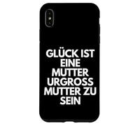 Custodia per iPhone XS Max Glück Ist Eine Mutter Urgroßmutter Zu Sein - German Mom Gift