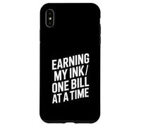 Custodia per iPhone XS Max Guadagnare il mio inchiostro una banconota alla volta Tatuaggio Hustle