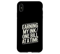 Custodia per iPhone XS Max Guadagnare il mio inchiostro una banconota alla volta Tatuaggio Hustle