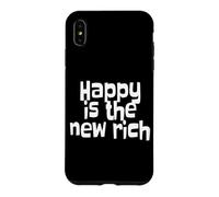 Custodia per iPhone XS Max Happy Is The New Rich La Felicità è la Nuova Ricchezza