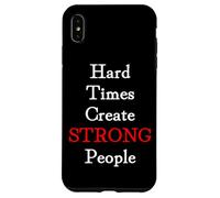 Custodia per iPhone XS Max Hard Times Create Strong People