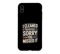 Custodia per iPhone XS Max Ho pulito ieri scusa ti sei perso divertente