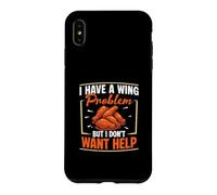 Custodia per iPhone XS Max Ho un problema con le ali ma non voglio aiuto Chicken Wing Fan