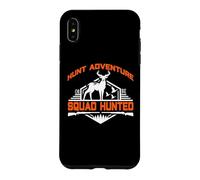 Custodia per iPhone XS Max Hunt Adventure Squad Hunted Hunting Hunter Life