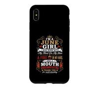 Custodia per iPhone XS Max I Am A June Girl Fire In My Soul Queen Compleanno