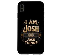 Custodia per iPhone XS Max I Am Josh Doing Josh Things Divertente Celebrazione