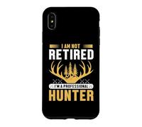 Custodia per iPhone XS Max I Am Not Retired I'm A Professional Hunter Hunting Adventure