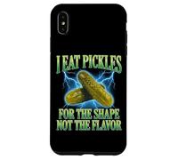 Custodia per iPhone XS Max I Eat Pickles For The Shape Not The Flavor