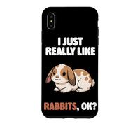 Custodia per iPhone XS Max I Just Really Like Rabbits Ok Animal Carino Mini Lop Coniglio