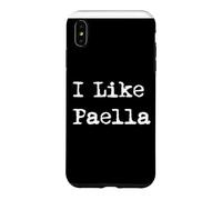 Custodia per iPhone XS Max I Like Paella - Piatto di riso spagnolo divertente