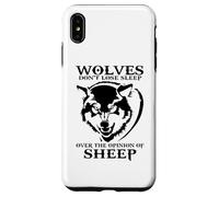 Custodia per iPhone XS Max I lupi non perdono il sonno per l'opinione delle pecore