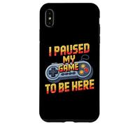 Custodia per iPhone XS Max I Paused My Game To Be Here Funny Video Game Controller
