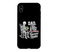 Custodia per iPhone XS Max I Will Always Be Your Financial Burden Dad Skeleton