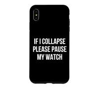 Custodia per iPhone XS Max If I Collapse Please Pause My Watch Running Marathon Runner