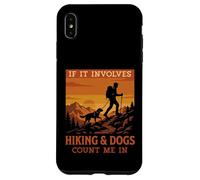Custodia per iPhone XS Max If It Coinvolves Escursionismo I cani mi contano nell'escursionismo al tramonto