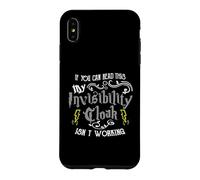 Custodia per iPhone XS Max If You Can Read This My Invisibility Cloak Isn't Working Fun