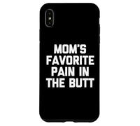 Custodia per iPhone XS Max Il dolore preferito della mamma nel culo -Fun dicendo famiglia sarcastica