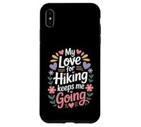 Custodia per iPhone XS Max Il mio amore per l'escursionismo mi fa andare avventura escursionista