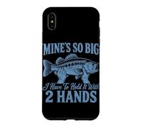 Custodia per iPhone XS Max Il mio è così grande che devo tenerlo con 2 mani divertente pesca