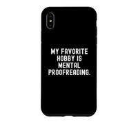 Custodia per iPhone XS Max il mio hobby preferito è la correzione mentale Witty Observational