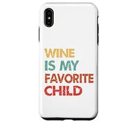 Custodia per iPhone XS Max Il vino è il mio umorismo genitoriale figlio preferito