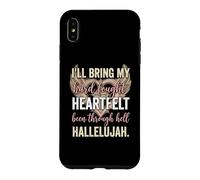 Custodia per iPhone XS Max I'll Bring My Hard Fought Heartfelt Hallelujah
