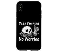 Custodia per iPhone XS Max I'm Fine No Worries Scheletro divertente sarcastico umorismo
