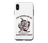 Custodia per iPhone XS Max I'm Gonna Be So Annoying Today