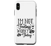 Custodia per iPhone XS Max I'm Not Feeling Worky Today Ufficio divertente