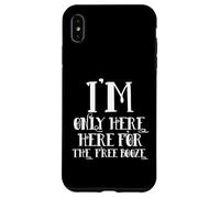 Custodia per iPhone XS Max I'm Only Here For The Free Booze Funny Drunk Dad Costume