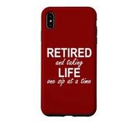 Custodia per iPhone XS Max Im Retired and Taking Life One Sip at a Time Retirement Wine