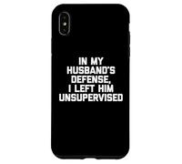 Custodia per iPhone XS Max In difesa di mio marito, l'ho lasciato senza supervisione - Moglie divertente