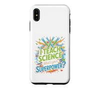 Custodia per iPhone XS Max Insegno la scienza qual è il tuo insegnante di superpotere